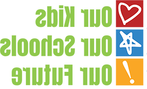 我们的孩子. 我们的学校，我们的未来 